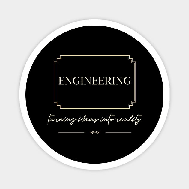 Engineering turning ideas into reality | engineer Magnet by InspirationalDesign